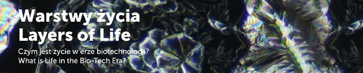 Opening Night Talks for
“Layers of Life: What is Life in the Biotech Era?”